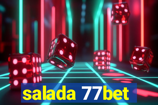 salada 77bet